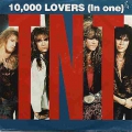 TNT - 10,000 Lovers (In One)