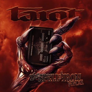Tarot - The Spell Of Iron MMXI