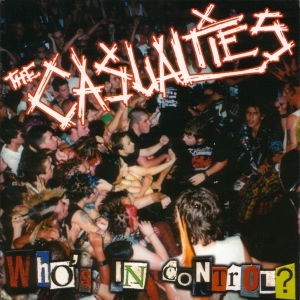 The Casualties - Who's In Control?