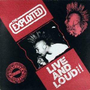 The Exploited - Live and Loud!!