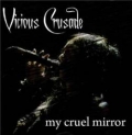 Vicious Crusade - My Cruel Mirror
