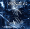 Wendigo - Reconnecting...
