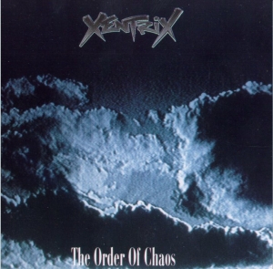 Xentrix - The Order Of Chaos