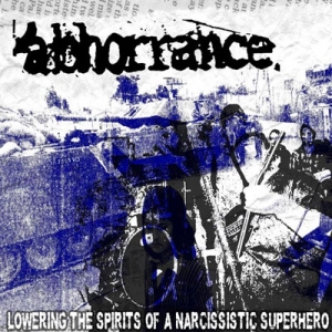 Abhorrance - Lowering The Spirits of a Narcissistic Superhero
