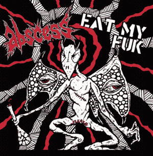 Abscess - Raw, Sick and Filthy Noise