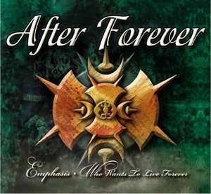 After Forever - Emphasis / Who Wants To Live Forever