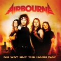 Airbourne - No Way But The Hard Way