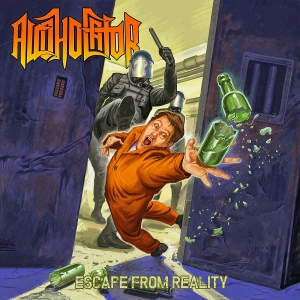 Alcoholator - Escape from Reality