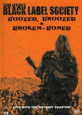 Black Label Society - Boozed Broozed & Broken Boned