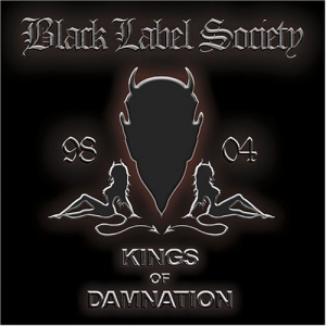 Black Label Society - Kings Of Damnation