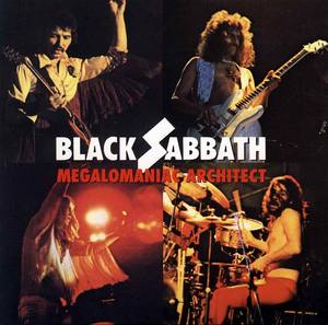 Black Sabbath - Megalomania Architect (London,England,1976)