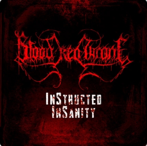 Blood Red Throne - InStructed InSanity