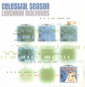 Celestial Season - Lunchbox Dialogues