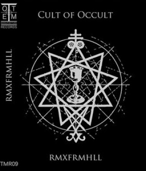 Cult of Occult - RMXFRMHLL