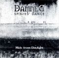 Damned Spirits' Dance - Hide from Daylight