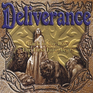 Deliverance - Back in the Day - The First Four Years