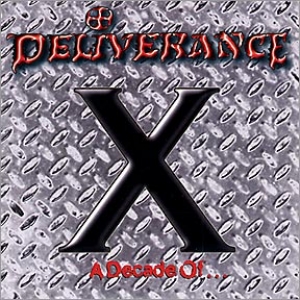 Deliverance - X A Decade of...
