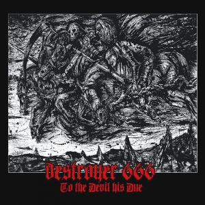 Destryer 666 - To the Devil His Due