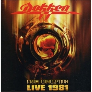 Dokken - From Conception Live: 1981