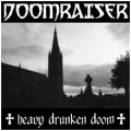 Doomraiser  - Heavy Drunken Doom