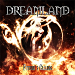 Dreamland (SWE) - Future's Calling