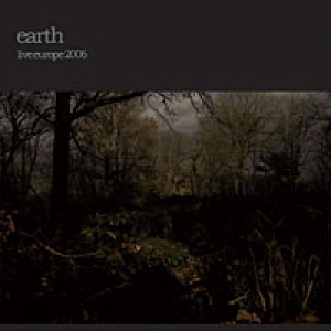 Earth  - Live Europe 2006