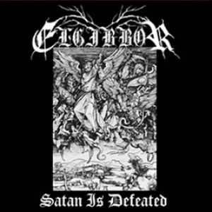 Elgibbor - Satan Is Defeated 