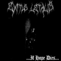 Exitus Letalis - If Hope Dies....