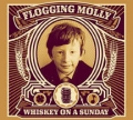 Flogging Molly - Whiskey on a Sunday
