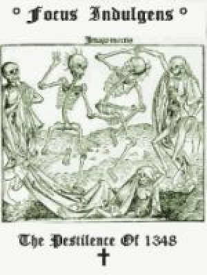 Focus Indulgens - The Pestilence of 1348