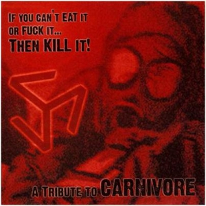 Frostmoon Eclipse (Ita) - If You Can't Eat It Or Fuck It... Then Kill It!  (Carnivore tribute album)