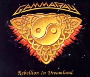 Gamma Ray - Rebellion In Dreamland