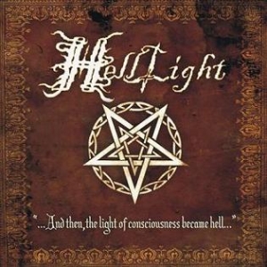 Helllight - …And Then, The Light of Consciousness Became Hell...