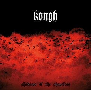 Kongh - Shadows of the Shapeless