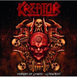 Kreator - Hordes Of Chaos - Ultra Riot