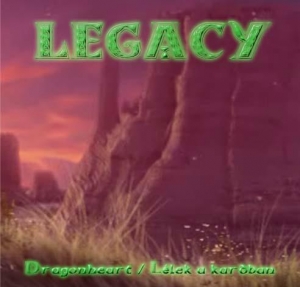 Legacy - Dragonheart / Llek a kardban
