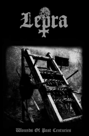 Lepra - Wounds of Past Centuries