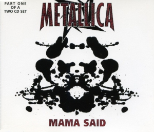 Metallica - Mama Said Part One