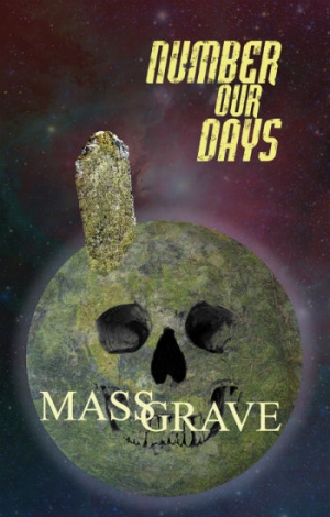Number Our Days - Mass Grave
