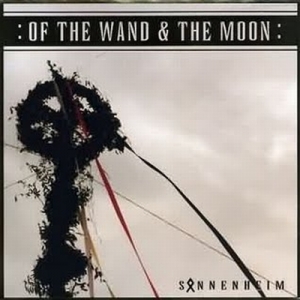 Of the Wand & the Moon - Sonnenheim