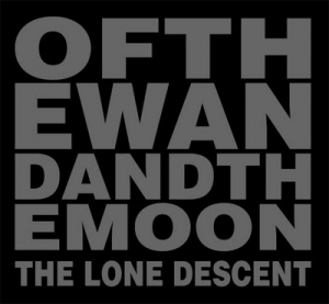 Of the Wand & the Moon - The Lone Descent