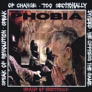 Phobia - Means of Existence