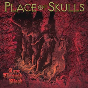Place of Skulls - Love through Blood