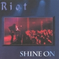 Riot V - Shine On