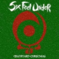 Six Feet Under - Graveyard Christmas