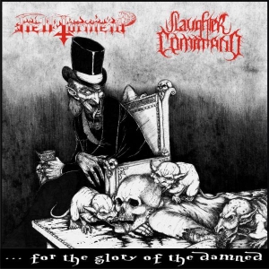 Slaughter Command - ...for the Glory of the Damned