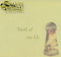 Snakes In Paradise - Book Of My Life