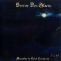 Sorcier Des Glaces - Moonrise in Total Darkness