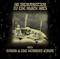 The Wounded Kings - An Introduction to the Black Arts