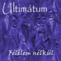 Ultimtum - Flelem nlkl